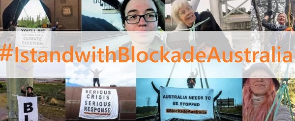 collage of activist photos with the words "I stand with Blockade Australia"
